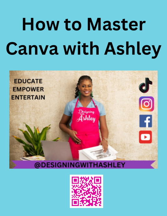 How to Master Canva with Ashley Volume 1